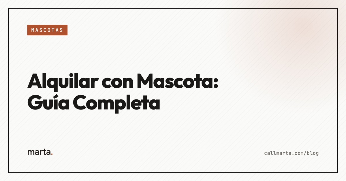 Alquilar un piso con mascota — Marta blog