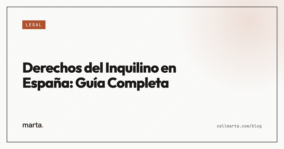 Derechos del inquilino en España — Marta blog
