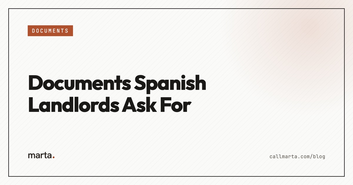 Documents Spanish landlords ask for — Marta blog