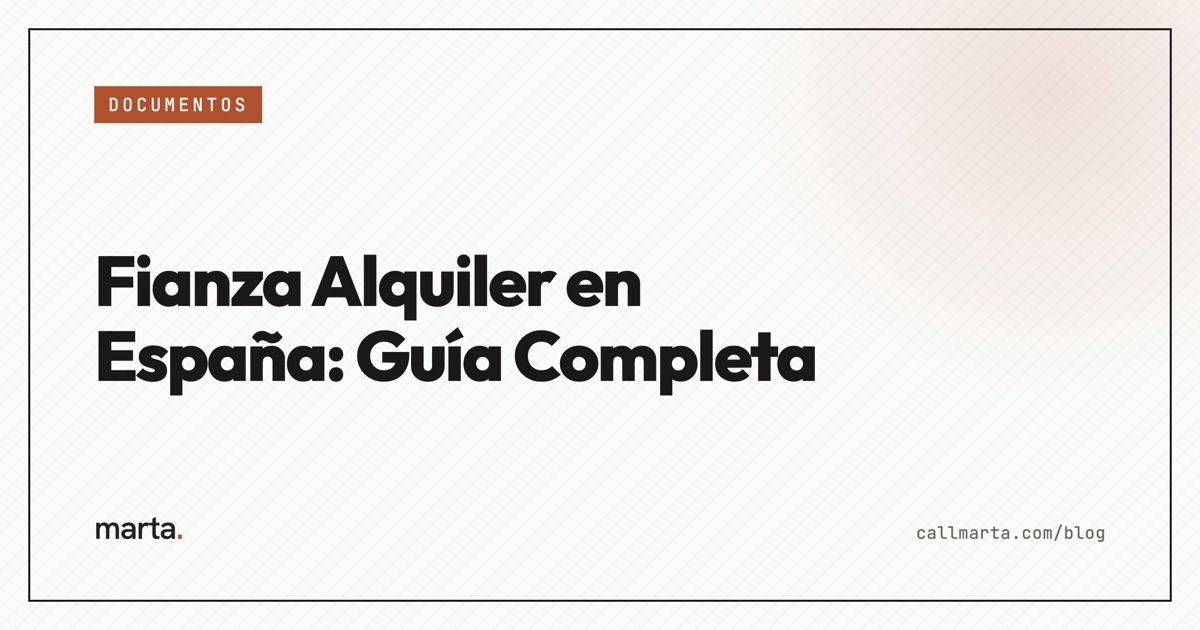 Fianza alquiler en España — Marta blog