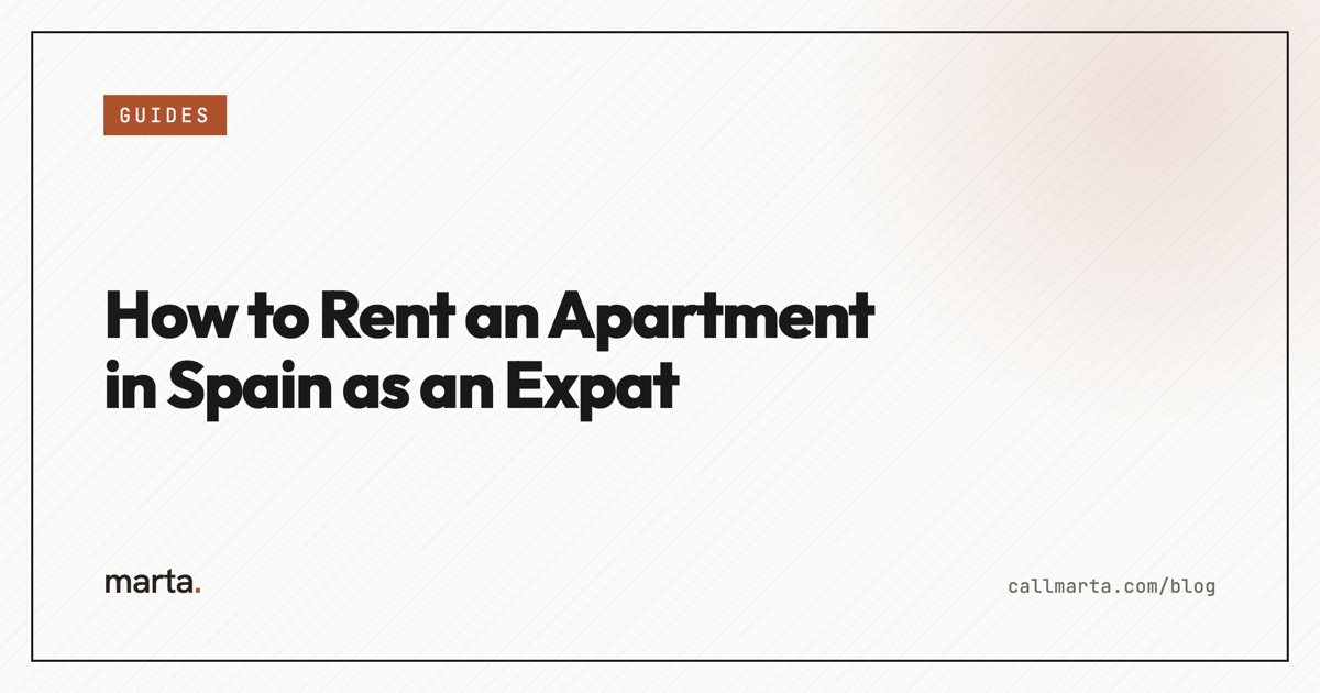 How to rent an apartment in Spain as an expat — Marta blog