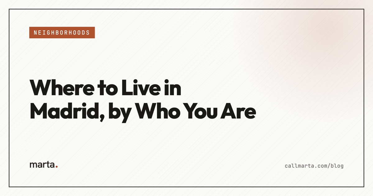 Where to live in Madrid — Marta blog